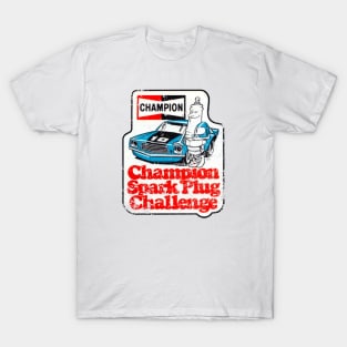 champion spark plug challenge T-Shirt